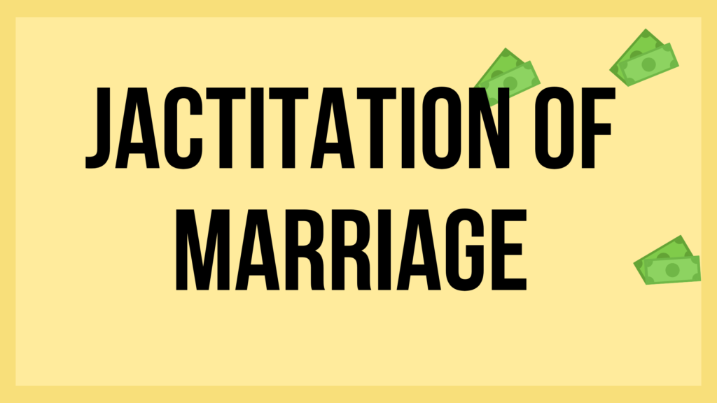 Jactitation of Marriage