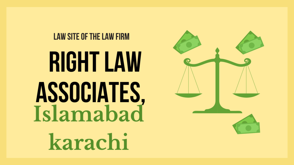 Law Site of the Law Firm Right Law Associates, Karachi-Islamabad